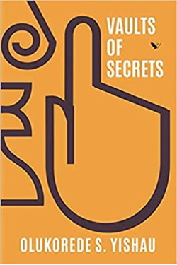 Vaults of Secrets by Olukorede Yishau - Paperback