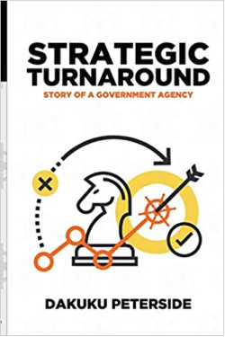 Strategic Turnaround: Story of a Government Agency by Dakuku Adol Peterside - Hardback