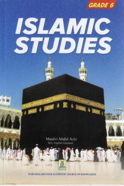 Islamic Studies Grade 6 by Maulvi Abdul Aziz - Paperback 