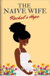 The Naïve Wife: Rachel’s Hope by Ufuomaeen - Paperback