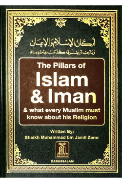 The Pillars of Islam & Iman by Shaikh Muhammad bin Jamil Zeno - Hardback