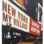 New York, My Village by Akpan, Uwem - Paperback