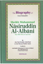 The Biography of Great Muhaddith Sheikh Muhammad Nāsiruddin Al-Albāni by Abu Maryam Muslim Ameen & Abu Naasir Ibrahim Abdur-Rauf - Hardback