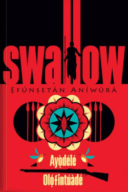 Swallow by Ayodele Olofintuade - Paperback
