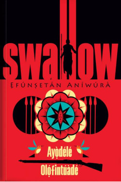 Swallow by Ayodele Olofintuade - Paperback