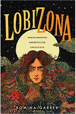 Lobizona (Wolves of No World, Bk. 1) by Romina Garber - Hardback