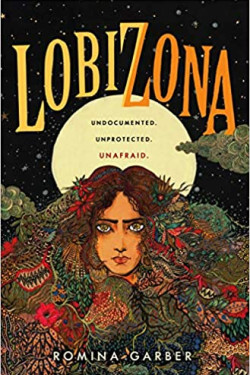 Lobizona (Wolves of No World, Bk. 1) by Romina Garber - Hardback