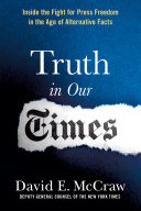 Truth in Our Times by David E. McCraw - Paperback