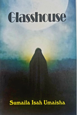 Glasshouse by sumaila isah Umaisha - Paperback