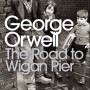 The Road to Wigan Pier by George Orwell - Paperback