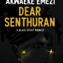 Dear Senthuran: A black Spirit Memoir By Akwaeke Emezi - Paperback