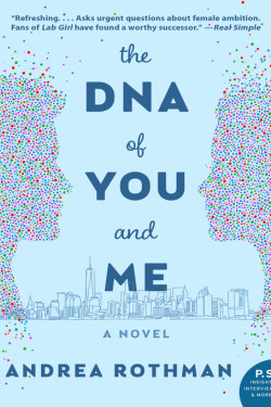 The DNA of You and Me by Andrea Rothman - Paperback