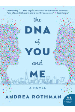 The DNA of You and Me by Andrea Rothman - Paperback
