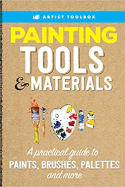 Painting Tools & Materials (Artist's Toolbox) by Walter Foster Creative Team - Paperback