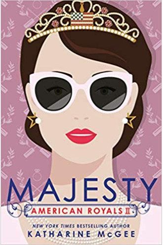 Majesty (American Royals, Bk. 2) by Katharine McGee - Hardback