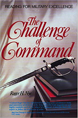 The Challenge of Command by Roger H. Nye - Paperback