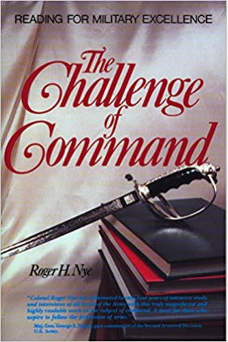 The Challenge of Command by Roger H. Nye - Paperback