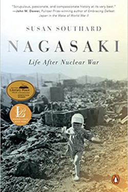 Nagasaki: Life After Nuclear War by Susan Southard - Paperback