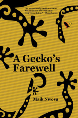 A Gecko’s Farewell by Maik Nwosu - Paperback