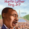 Who Was Martin Luther King, Jr? by Bonnie Bader - Paperback