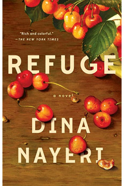 Refuge: A Novel by Dina Nayeri - Paperback 