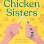 The Chicken Sisters by KJ Dell'Antonia - Paperback 