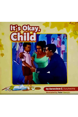 It's Okay, Child by Genevieve  C. Duruiheoma - Paperback 