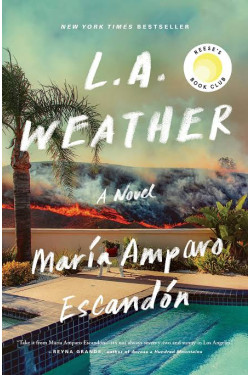 L.A. Weather: A Novel Book by María Amparo Escandón - Hardback