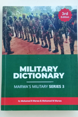Military Dictionary 3rd edition by Lieutenant Colonel M M Marwa 