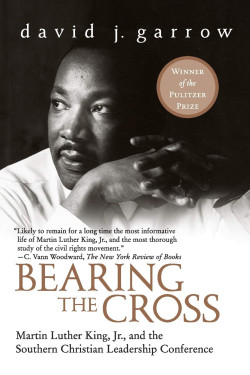 Bearing the Cross: Martin Luther King, Jr., and the Southern Christian Leadership Conference by Garrow, David J-Paperbacl