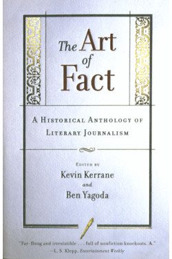 The Art of Fact: A Historical Anthology of Literary Journalism by Kerrane, Kevin-Paperback