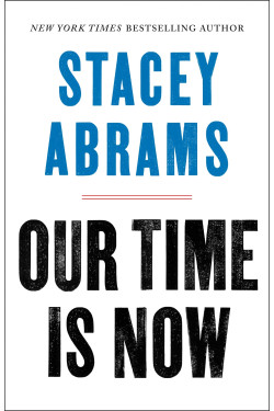 Our Time Is Now by Abrams, Stacey - Paperback