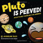 Pluto Is Peeved: An Ex-Planet Searches for  Answers by Jules, Jacqueline