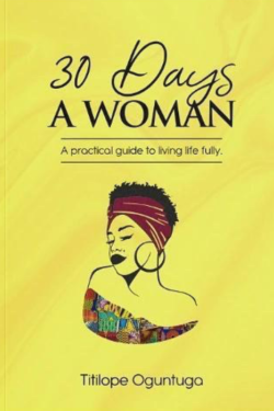 30 Days A Woman by Titilope Oguntuga - Paperback