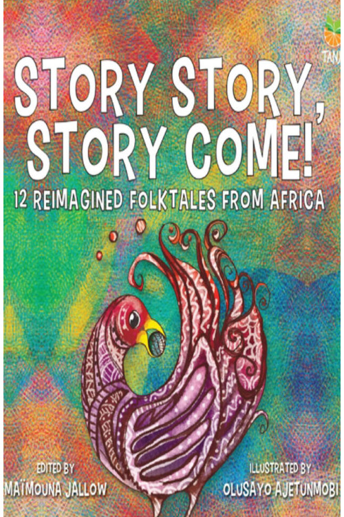 Story Story, Story Come! by Maimouna Jallow - Paperback