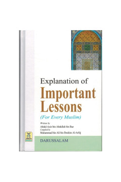Explanation of Important Lessons for Every Muslim by Muhammad bin Ali Al-Arfaj - Hardcover 