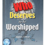 Who Deserves to be Worshipped Book by Majed S. Al-Rassi - Hardback