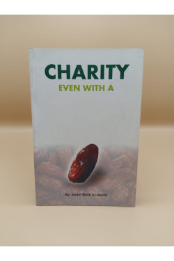 Charity Even with a Trifle by Abdul Malik Al-Qasim - Paperback