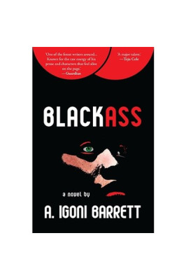 Blackass by A. Igoni Barrett
