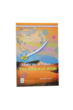 Khalid bin Al-Waleed The Sword of Allah by Abdul Basit Ahmad - Paperback