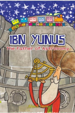 Ibn Yunus: The Father of Astronomy