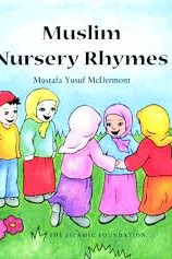 Muslim Nursery Rhymes with Audio CD by Mustafa Yusuf McDermont 