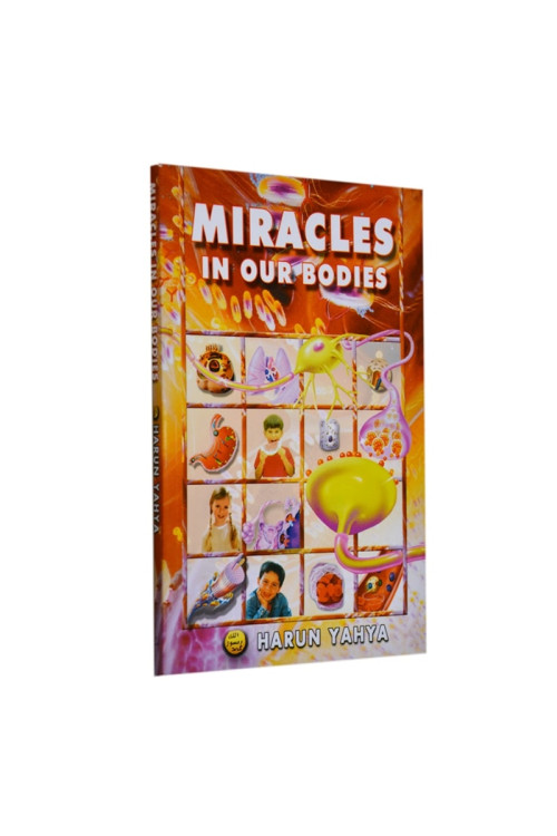 Miracle In Our Bodies by Harun Yahya