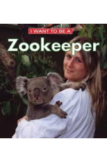 I Want to Be a Zookeeper by Liebman, Dan