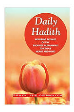Daily Hadith : Inspiring Sayings of the Prophet Muhammad to Kindle Heart and Mind (Mohd. Harun Rashid)