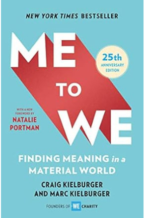 Me to We: Finding Meaning in a Material World by Craig Kielburger, Marc Kielburger - Paperback