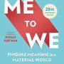 Me to We: Finding Meaning in a Material World by Craig Kielburger, Marc Kielburger - Paperback