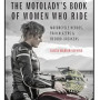 The MotoLady's Book of Women Who Ride: Motorcycle Heroes, Trailblazers & Record-Breakers by Alicia Mariah Elfving -Hardcover
