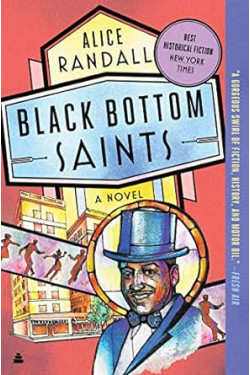 Black Bottom Saints: A Novel by Alice Randall -Paperback