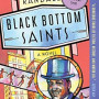 Black Bottom Saints: A Novel by Alice Randall -Paperback